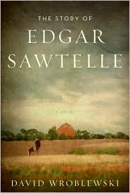 The Story of Edgar Sawtelle by David Wroblewski